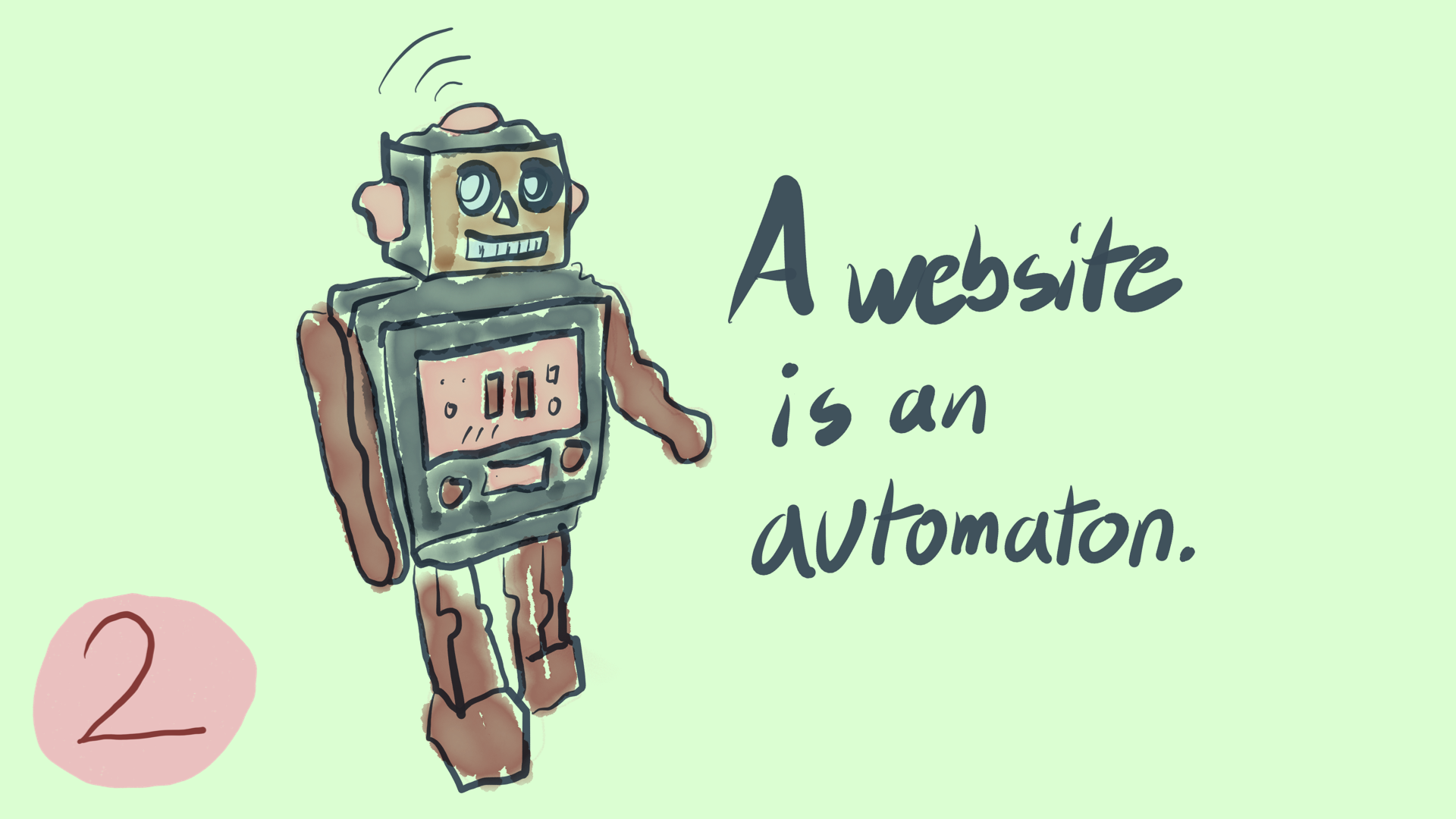 Illustration of a bipedal toy robot with the text "A website is an automaton"
